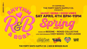 R&B & Boba Spring Pop Up | Sat April 4th