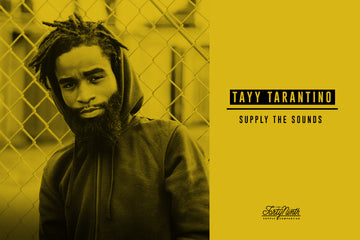 Supply The Sounds | Tayy Tarantino